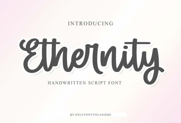 Ethernity: The Modern Handwritten Script Font