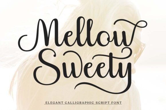 Mellow Sweety: The Script Font for Romantic Design