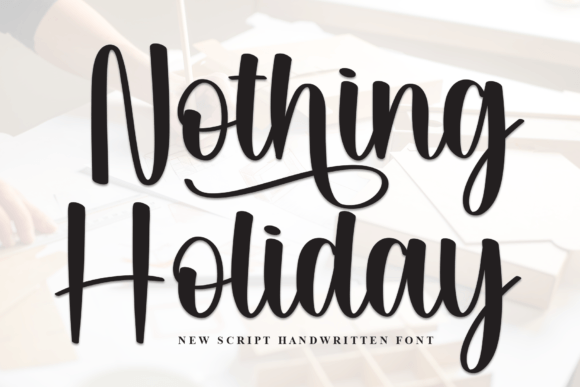 Nothing Holiday Font: Where Modern Elegance Meets Handwritten Charm